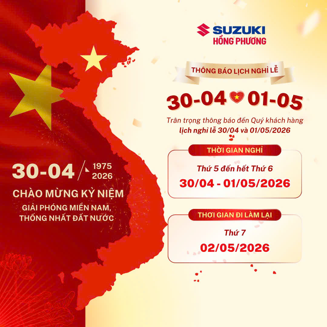  SUZUKI HỒNG PHƯƠNG THÔNG BÁO LỊCH NGHỈ LỄ 30/04 VÀ 01/05